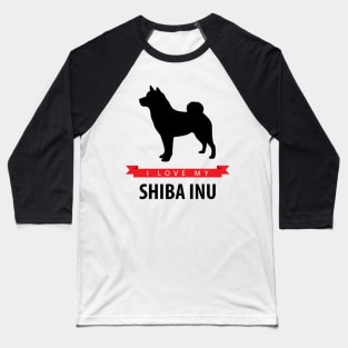 I Love My Shiba Inu Baseball T-Shirt